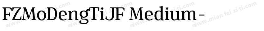 FZMoDengTiJF Medium字体转换